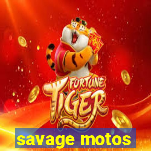 savage motos